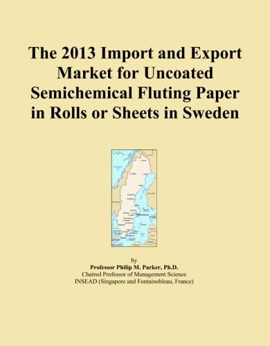 The 2013 Import and Export Market for Uncoated Semichemical Fluting Paper in Rolls or Sheets in Sweden