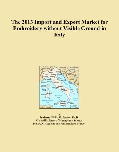 The 2013 Import and Export Market for Embroidery without Visible Ground in Italy