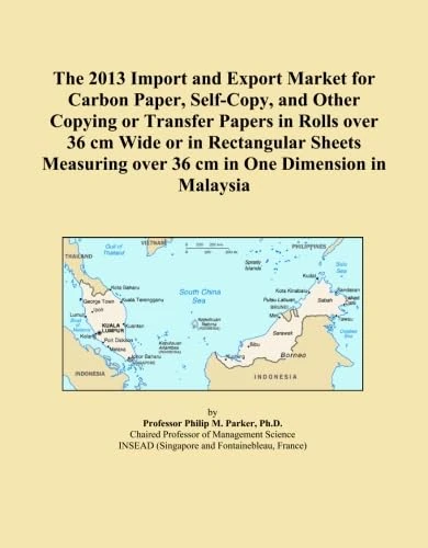 The 2013 Import and Export Market for Carbon Paper, Self-Copy, and Other Copying or Transfer Papers in Rolls over 36 cm Wide or in Rectangular Sheets Measuring over 36 cm in One Dimension in Malaysia