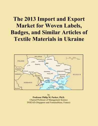 2013 Ukraine Woven Labels and Textile Badges Market Report
