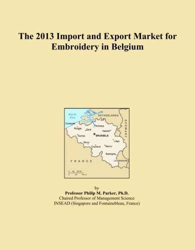 The 2013 Import and Export Market for Embroidery in Belgium