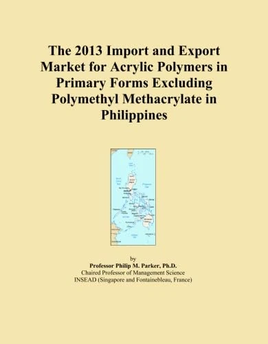The 2013 Import and Export Market for Acrylic Polymers in Primary Forms Excluding Polymethyl Methacrylate in Philippines
