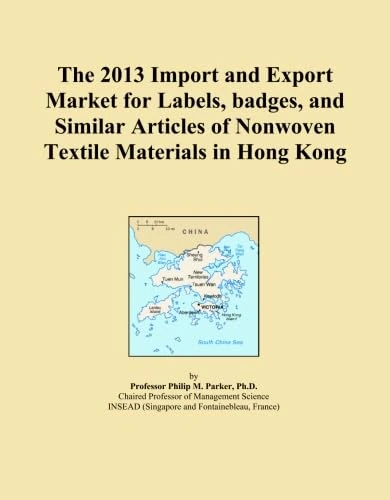 The 2013 Import and Export Market for Labels, badges, and Similar Articles of Nonwoven Textile Materials in Hong Kong