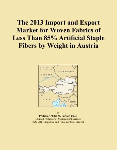 The 2013 Import and Export Market for Woven Fabrics of Less Than 85% Artificial Staple Fibers by Weight in Austria