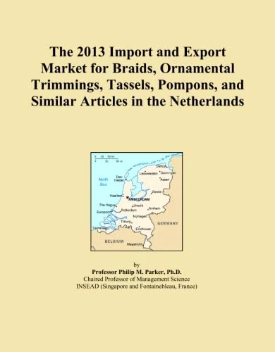 The 2013 Import and Export Market for Braids, Ornamental Trimmings, Tassels, Pompons, and Similar Articles in the Netherlands