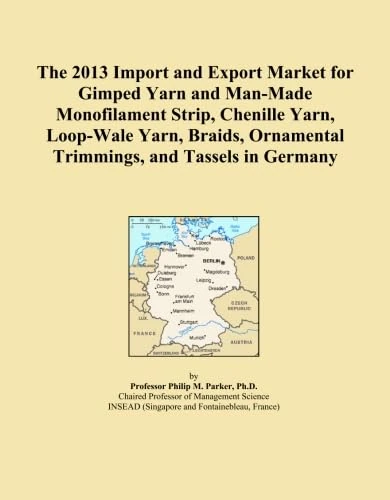 The 2013 Import and Export Market for Gimped Yarn and Man-Made Monofilament Strip, Chenille Yarn, Loop-Wale Yarn, Braids, Ornamental Trimmings, and Tassels in Germany