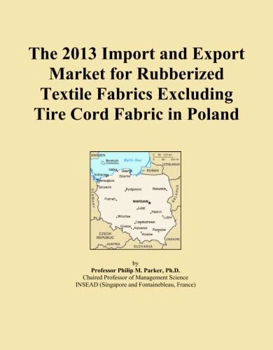 The 2013 Import and Export Market for Rubberized Textile Fabrics Excluding Tire Cord Fabric in Poland