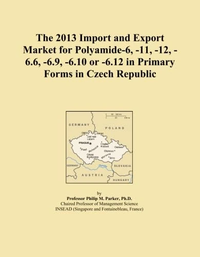 The 2013 Import and Export Market for Polyamide-6, -11, -12, -6.6, -6.9, -6.10 or -6.12 in Primary Forms in Czech Republic