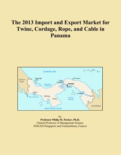 The 2013 Import and Export Market for Twine, Cordage, Rope, and Cable in Panama