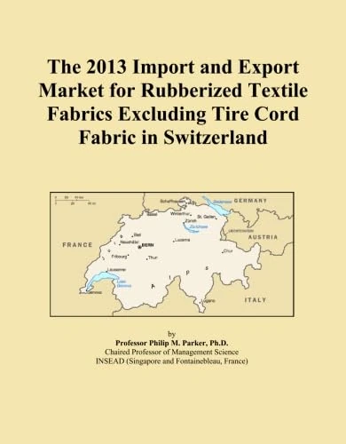 The 2013 Import and Export Market for Rubberized Textile Fabrics Excluding Tire Cord Fabric in Switzerland