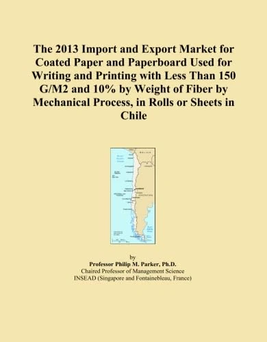 The 2013 Import and Export Market for Coated Paper and Paperboard Used for Writing and Printing with Less Than 150 G/M2 and 10% by Weight of Fiber by Mechanical Process, in Rolls or Sheets in Chile