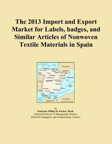 The 2013 Import and Export Market for Labels, badges, and Similar Articles of Nonwoven Textile Materials in Spain