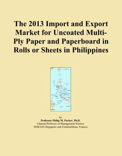 The 2013 Import and Export Market for Uncoated Multi-Ply Paper and Paperboard in Rolls or Sheets in Philippines