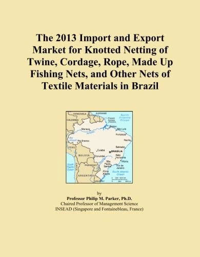 The 2013 Import and Export Market for Knotted Netting of Twine, Cordage, Rope, Made Up Fishing Nets, and Other Nets of Textile Materials in Brazil
