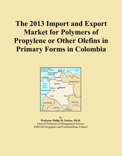 The 2013 Import and Export Market for Polymers of Propylene or Other Olefins in Primary Forms in Colombia