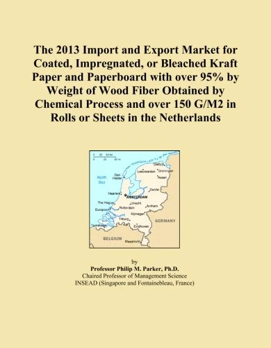 The 2013 Import and Export Market for Coated, Impregnated, or Bleached Kraft Paper and Paperboard with over 95% by Weight of Wood Fiber Obtained by ... G/M2 in Rolls or Sheets in the Netherlands