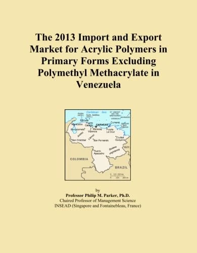 The 2013 Import and Export Market for Acrylic Polymers in Primary Forms Excluding Polymethyl Methacrylate in Venezuela