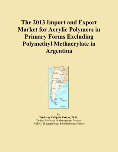The 2013 Import and Export Market for Acrylic Polymers in Primary Forms Excluding Polymethyl Methacrylate in Argentina