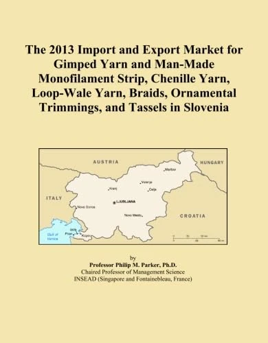 2013 Slovenia Import Export Market: Yarn and Trimmings Report