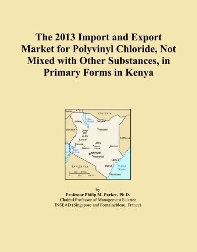 The 2013 Import and Export Market for Polyvinyl Chloride, Not Mixed with Other Substances, in Primary Forms in Kenya
