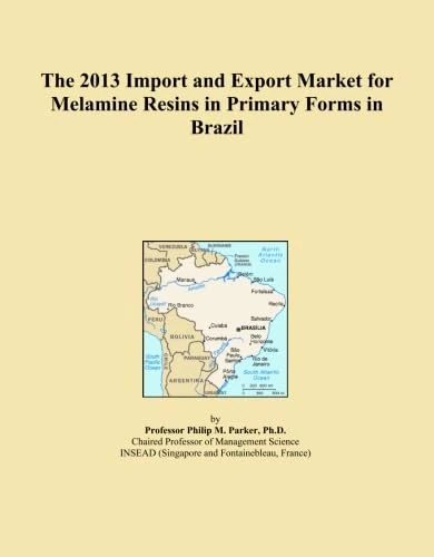 The 2013 Import and Export Market for Melamine Resins in Primary Forms in Brazil