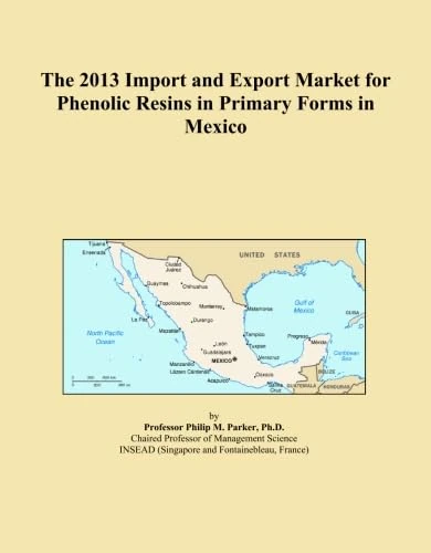 The 2013 Import and Export Market for Phenolic Resins in Primary Forms in Mexico