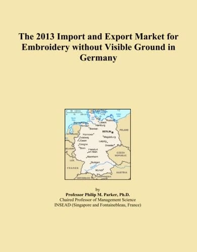The 2013 Import and Export Market for Embroidery without Visible Ground in Germany