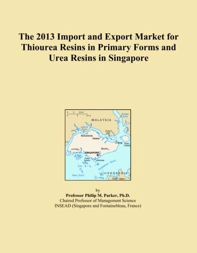 The 2013 Import and Export Market for Thiourea Resins in Primary Forms and Urea Resins in Singapore