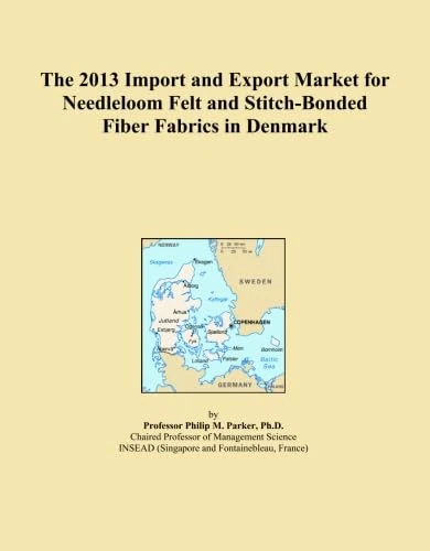 The 2013 Import and Export Market for Needleloom Felt and Stitch-Bonded Fiber Fabrics in Denmark