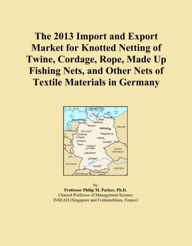 The 2013 Import and Export Market for Knotted Netting of Twine, Cordage, Rope, Made Up Fishing Nets, and Other Nets of Textile Materials in Germany