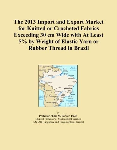 The 2013 Import and Export Market for Knitted or Crocheted Fabrics Exceeding 30 cm Wide with At Least 5% by Weight of Elastic Yarn or Rubber Thread in Brazil