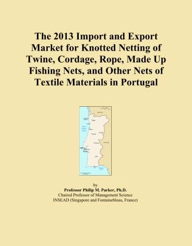 The 2013 Import and Export Market for Knotted Netting of Twine, Cordage, Rope, Made Up Fishing Nets, and Other Nets of Textile Materials in Portugal