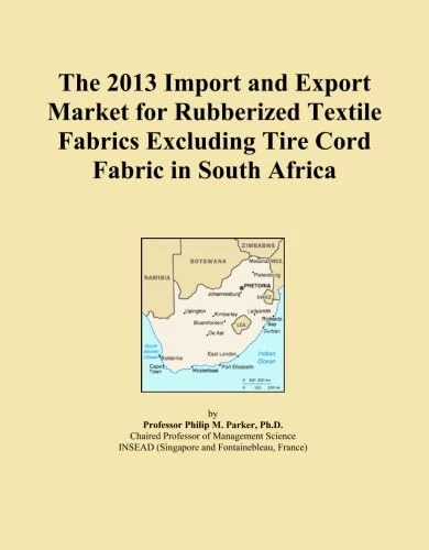 The 2013 Import and Export Market for Rubberized Textile Fabrics Excluding Tire Cord Fabric in South Africa