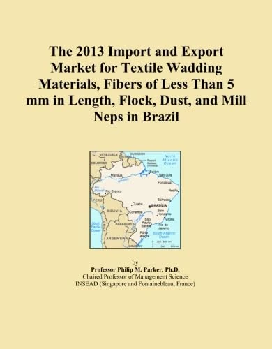 The 2013 Import and Export Market for Textile Wadding Materials, Fibers of Less Than 5 mm in Length, Flock, Dust, and Mill Neps in Brazil