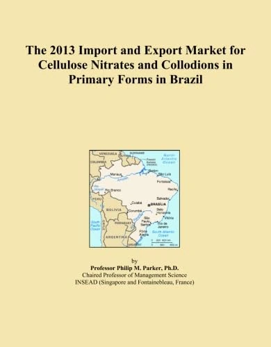 The 2013 Import and Export Market for Cellulose Nitrates and Collodions in Primary Forms in Brazil