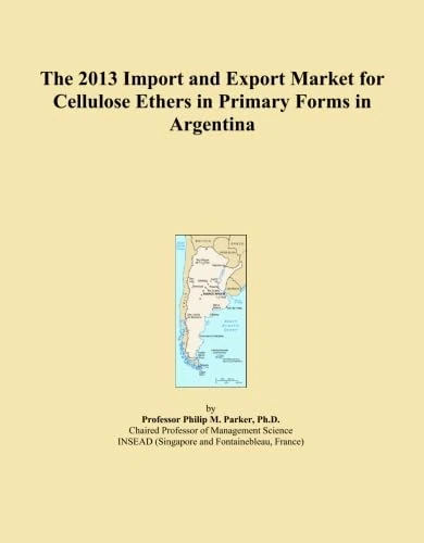The 2013 Import and Export Market for Cellulose Ethers in Primary Forms in Argentina
