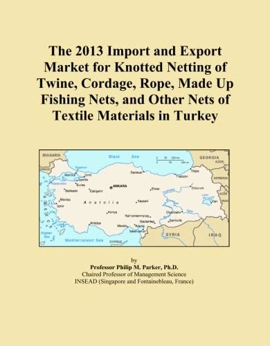 The 2013 Import and Export Market for Knotted Netting of Twine, Cordage, Rope, Made Up Fishing Nets, and Other Nets of Textile Materials in Turkey