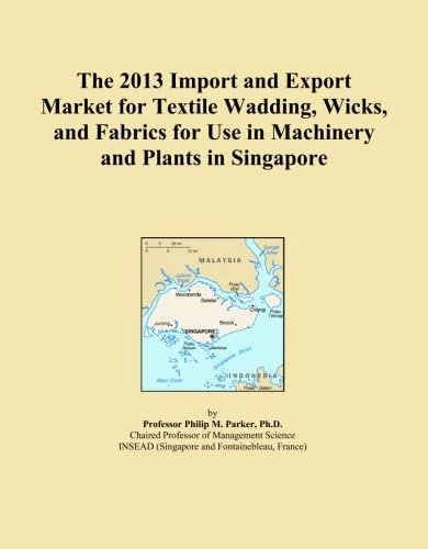 The 2013 Import and Export Market for Textile Wadding, Wicks, and Fabrics for Use in Machinery and Plants in Singapore