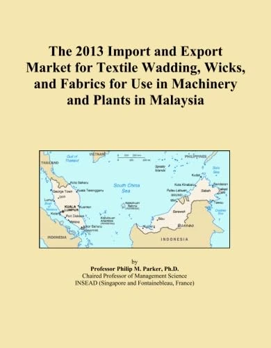 The 2013 Import and Export Market for Textile Wadding, Wicks, and Fabrics for Use in Machinery and Plants in Malaysia