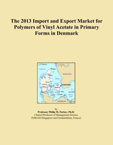 The 2013 Import and Export Market for Polymers of Vinyl Acetate in Primary Forms in Denmark