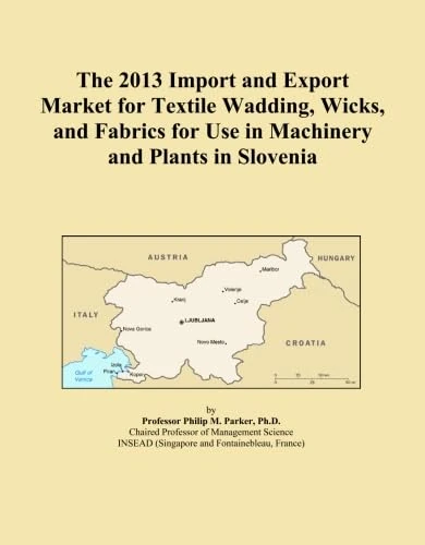 The 2013 Import and Export Market for Textile Wadding, Wicks, and Fabrics for Use in Machinery and Plants in Slovenia