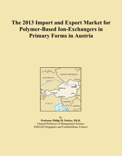 2013 Import Export Market Polymer Ion-Exchangers Austria