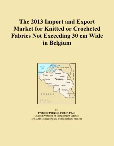 The 2013 Import and Export Market for Knitted or Crocheted Fabrics Not Exceeding 30 cm Wide in Belgium