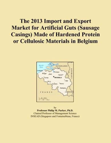 The 2013 Import and Export Market for Artificial Guts (Sausage Casings) Made of Hardened Protein or Cellulosic Materials in Belgium