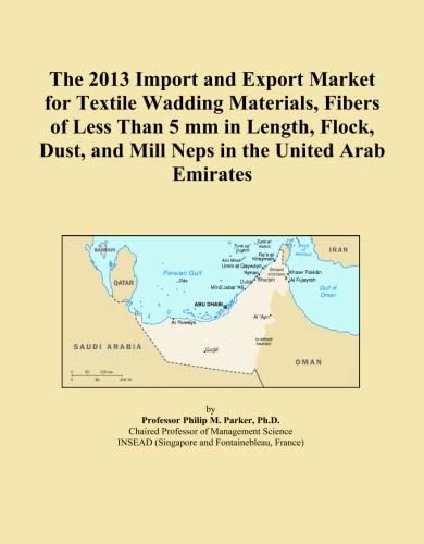 The 2013 Import and Export Market for Textile Wadding Materials, Fibers of Less Than 5 mm in Length, Flock, Dust, and Mill Neps in the United Arab Emirates
