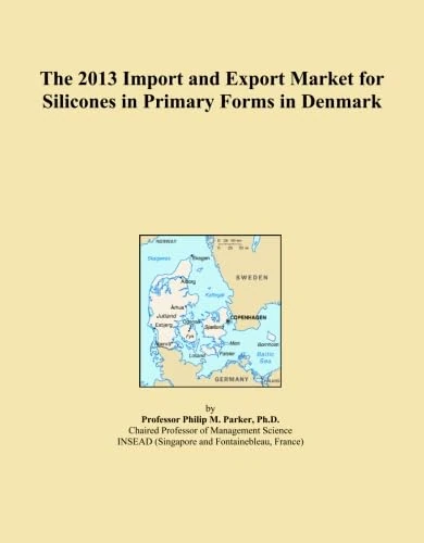 The 2013 Import and Export Market for Silicones in Primary Forms in Denmark