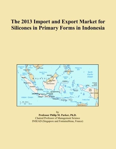 The 2013 Import and Export Market for Silicones in Primary Forms in Indonesia