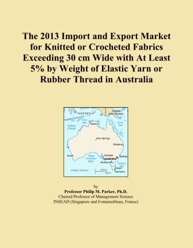 The 2013 Import and Export Market for Knitted or Crocheted Fabrics Exceeding 30 cm Wide with At Least 5% by Weight of Elastic Yarn or Rubber Thread in Australia