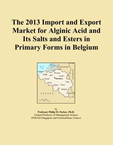 The 2013 Import and Export Market for Alginic Acid and Its Salts and Esters in Primary Forms in Belgium