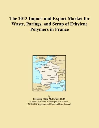 The 2013 Import and Export Market for Waste, Parings, and Scrap of Ethylene Polymers in France